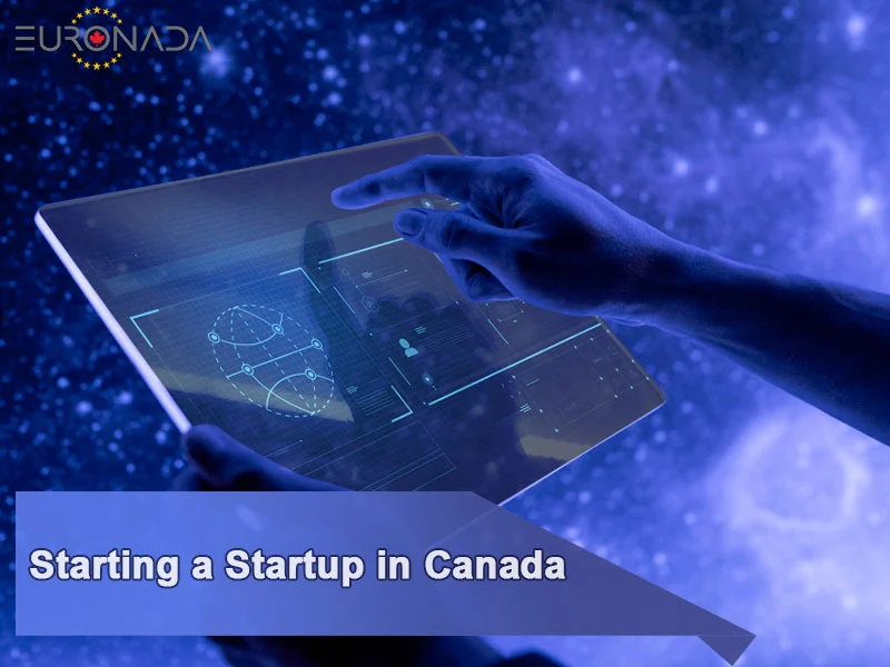 Starting a Startup in Canada: Opportunities and Challenges