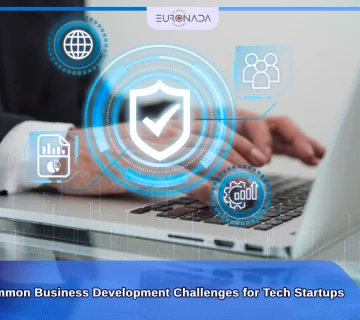 Common Business Development Challenges for Tech Startups