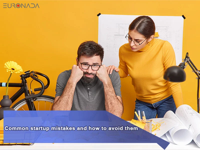 Common startup mistakes and how to avoid them