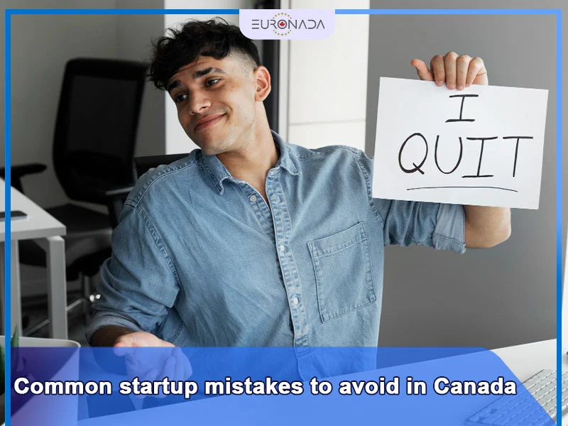 Common startup mistakes to avoid in Canada