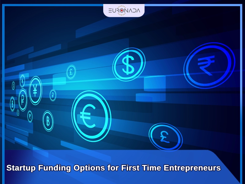 Startup Funding Options for First Time Entrepreneurs